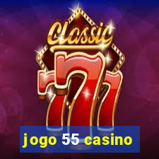 jogo 55 casino